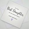 SS024 Best daughter in the whole world birthday card above