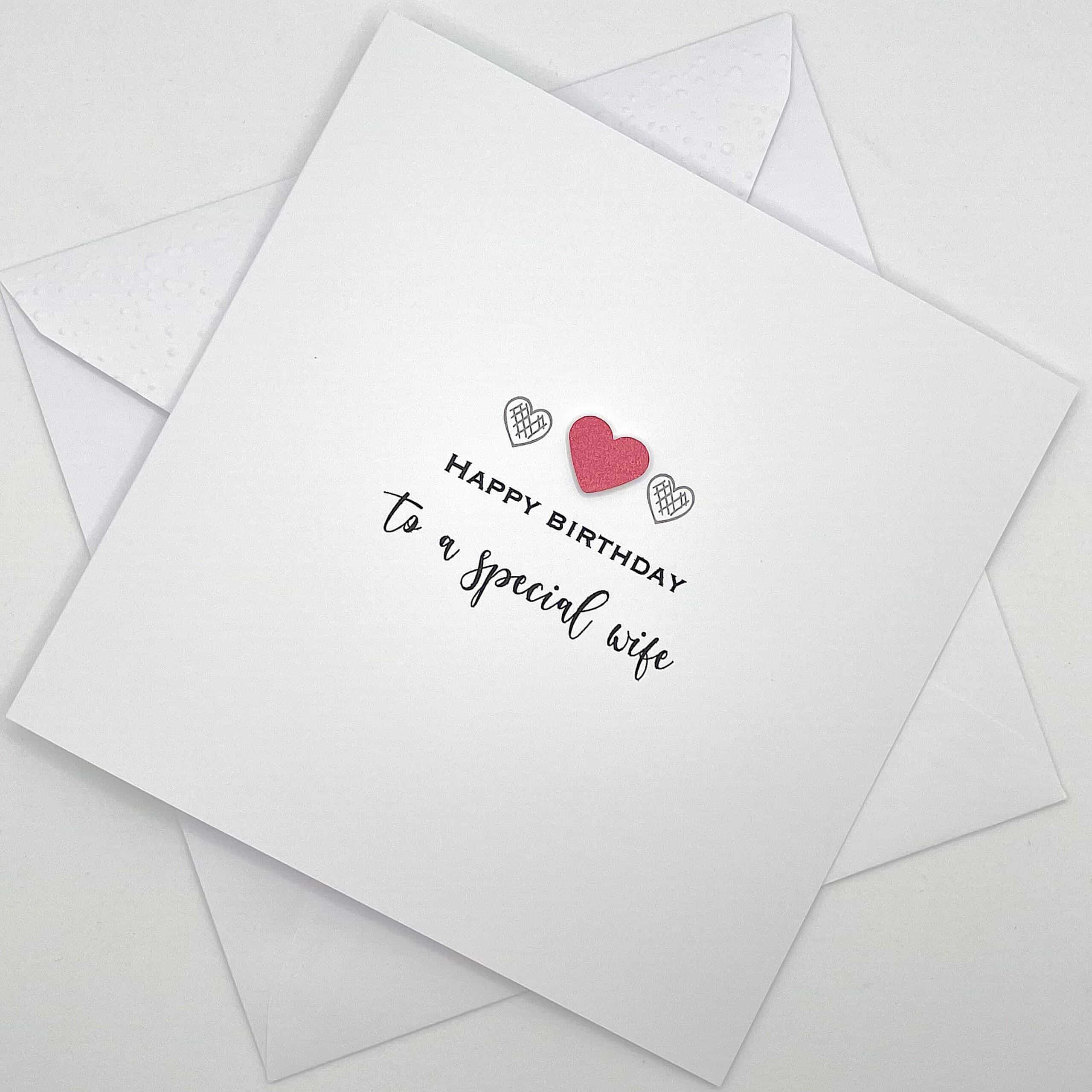 Handmade Special Wife Birthday Card with Hearts by Looks Inviting with Free UK Delivery