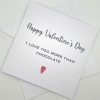 SSC118 Valentine card I love you more than chocolate above