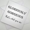 TWYA009 Gloriously Gorgeous greeting card above